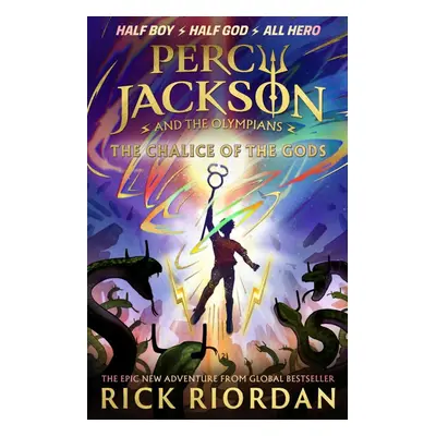 Percy Jackson and the Olympians 6: The Chalice of the Gods - Rick Riordan