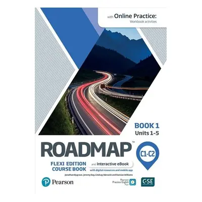 Roadmap C1-C2 Flexi Edition Course Book 1 with eBook and Online Practice Access - Jonathan Bygra