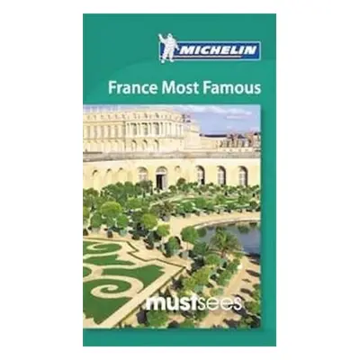 Must Sees France Most Famous