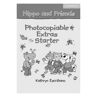 Hippo and Friends Starter Photocopiable Extras - Claire Selby