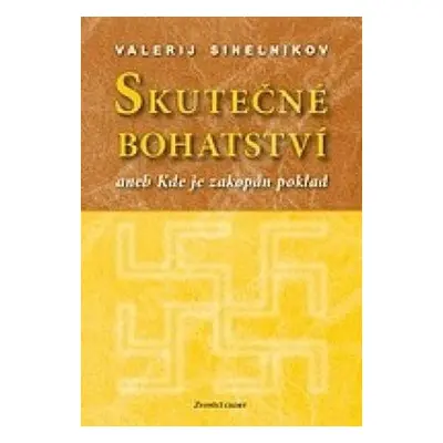 Skutečné bohatství - Valerij Sinelnikov