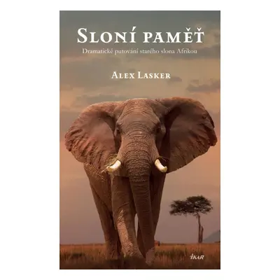 Sloní paměť - Alex Lasker