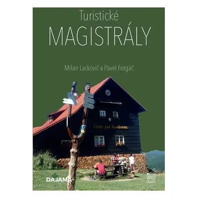 Turistické magistrály - Milan Lackovič; Pavel Forgáč