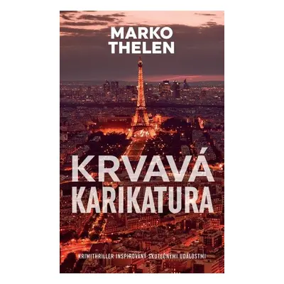 Krvavá karikatura - Marco Thelen