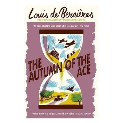 The Autumn of the Ace, 1. vydání - Bernieres Louis de