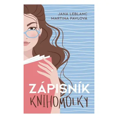 Zápisník knihomolky - Jana LeBlanc