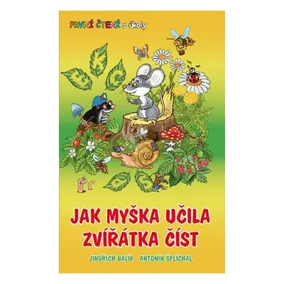 Jak myška učila zvířátka číst - První čtení s úkoly - Jindřich Balík