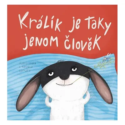 Králík je taky jenom člověk - Komára