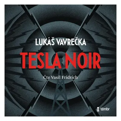 Tesla Noir - audioknihovna - Lukáš Vavrečka