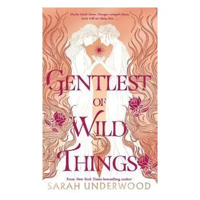 Gentlest of Wild Things - Sarah Underwood