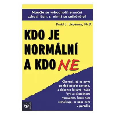 Kdo je normální a kdo ne - Naučte se vyhodnotit emoční zdraví těch, s nimiž se setkáváte! - Davi