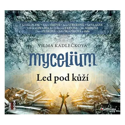 Mycelium II - Led pod kůží - 2 CDmp3 - Vilma Kadlečková