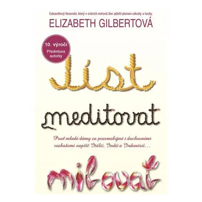 Jíst, meditovat, milovat, 3. vydání - Elizabeth Gilbert