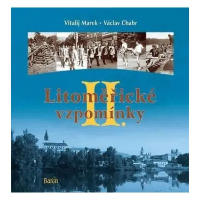 Litoměřické vzpomínky II. - Václav Chabr