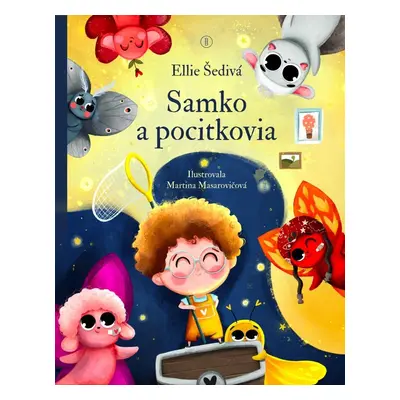 Samko a pocitkovia - čarovné pocity ožívajú (slovensky) - Ellie Šedivá