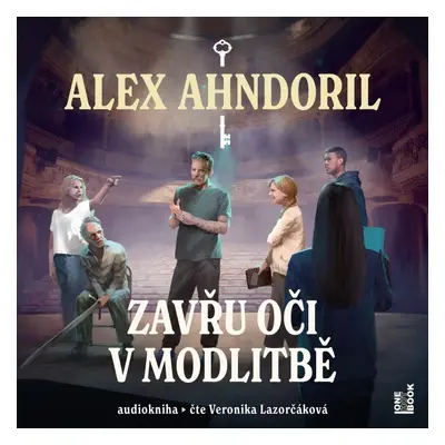 Zavřu oči v modlitbě - CDmp3 (Čte Veronika Lazorčáková) - Alex Ahndoril