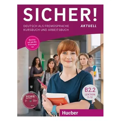 Sicher! atuell B2/2 - KB+AB+CD z. AB, Lekt. 7-12 - Perlmann-Balme Michaela; Schwalb Susanne