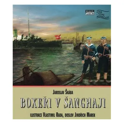 Boxeři v Šanghaji - Jaroslav Škába