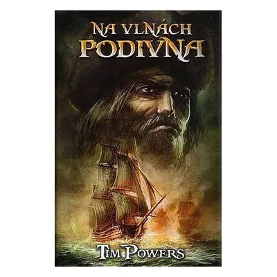 Na vlnách podivna - Tim Powers