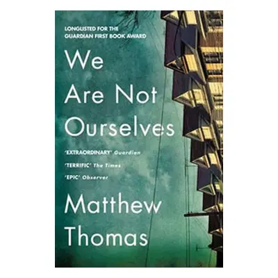 We Are Not Ourselves - Matthew Thomas