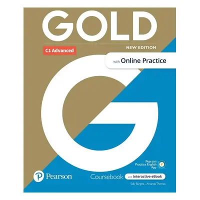 Gold C1 Advanced Course Book with Interactive eBook, Online Practice, Digital Resources and App,