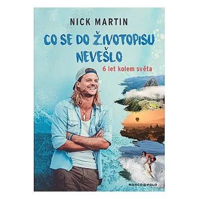 Nick Martin: Co se do životopisu nevešlo