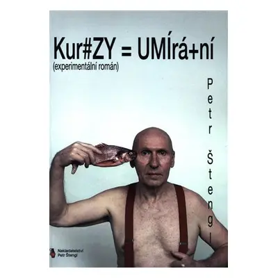 Kurzy umírání - Petr Štengl