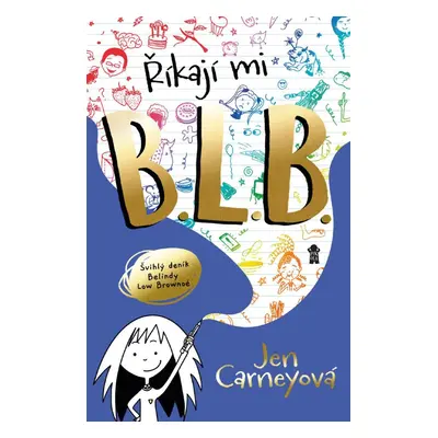 Říkají mi B.L.B. - Jen Carney