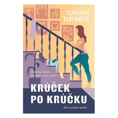 Krůček po krůčku - Sarah Turner