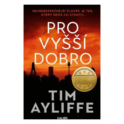 Pro vyšší dobro - Tim Ayliffe