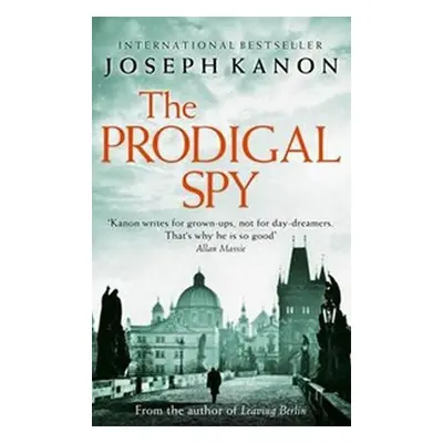 Prodigal Spy - Joseph Kanon