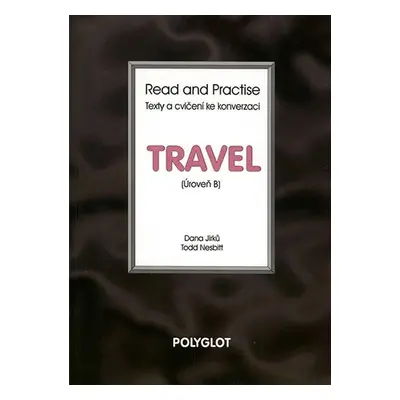 Read and Practise - Travel - úroveň B