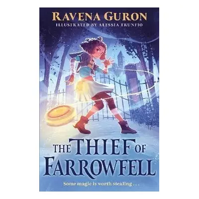 The Thief of Farrowfell - Ravena Guron