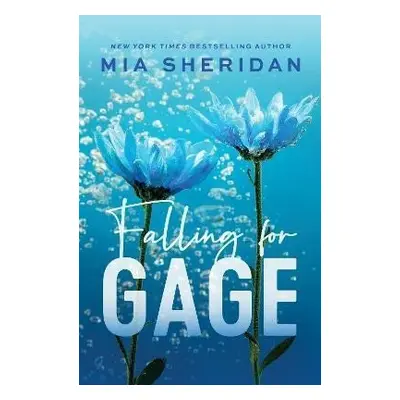 Falling for Gage: The sweep-you-off-your-feet follow-up to the beloved ARCHER´S VOICE - Mia Sher