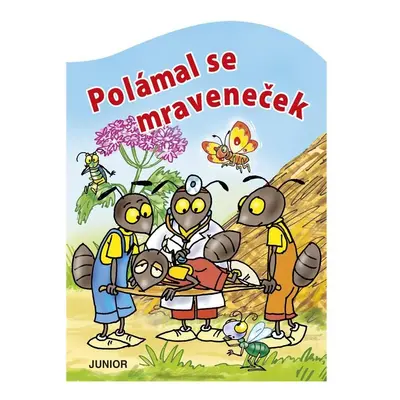 Polámal se mraveneček - leporelo