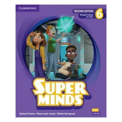 Super Minds 6 Student´s Book with eBook British English, 2nd Edition - Herbert Puchta