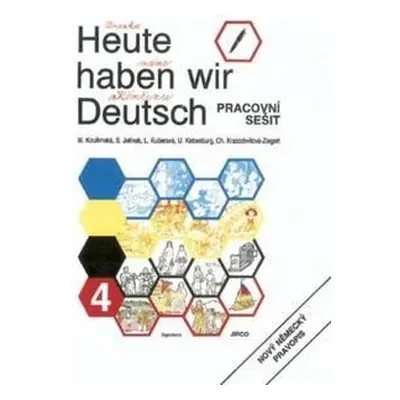 Heute haben wir Deutsch 4 - pracovní sešit - kolektiv autorů