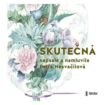 Skutečná - audioknihovna - Petra Nesvačilová