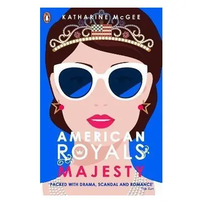 American Royals 2 : Majesty - Katharine McGee