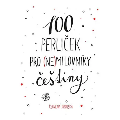 100 perliček pro (ne)milovníky češtiny - Červená propiska