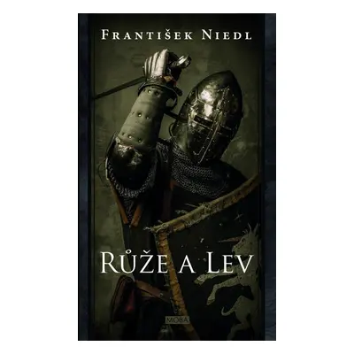 Růže a lev, 2. vydání - František Niedl