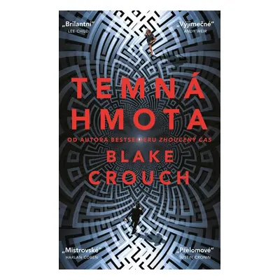 Temná hmota, 2. vydání - Blake Crouch