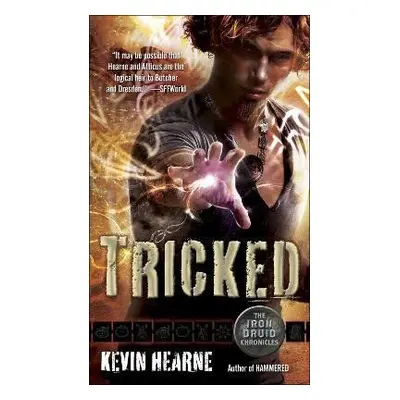 Tricked: The Iron Druid Chronicles, Book Four - Kevin Hearne