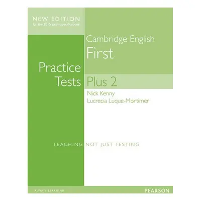 Practice Tests Plus Cambridge English First 2013 w/ key - Nick Kenny