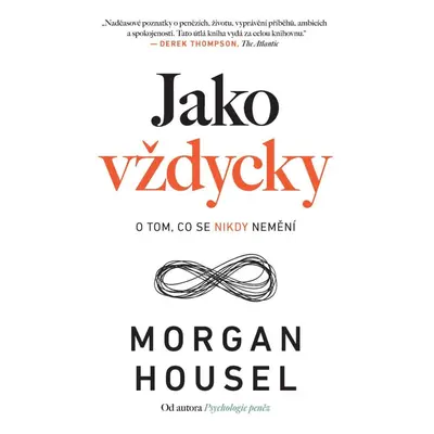 Jako vždycky - O tom, co se nikdy nemění - Morgan Housel