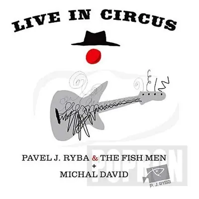 Michal David & Pavel J. Ryba & The Fish - Live in Circus - CD