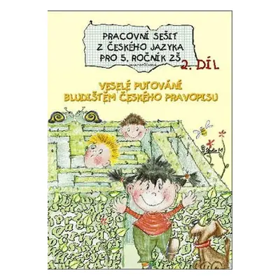 Pracovní sešit z českého jazyka pro 5. ročník ZŠ (2. díl) - Jana Potůčková