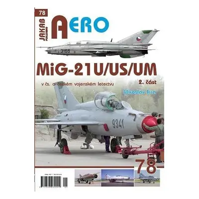 AERO 78 MiG-21U/US/UM 2.díl - Miroslav Irra