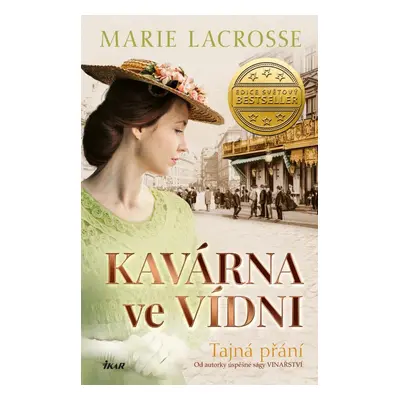 Kavárna ve Vídni: Tajná přání - Marie Lacrosse