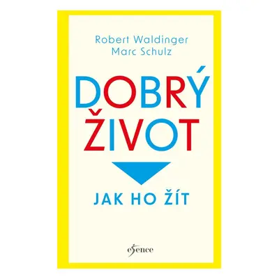 Dobrý život - Robert Waldinger